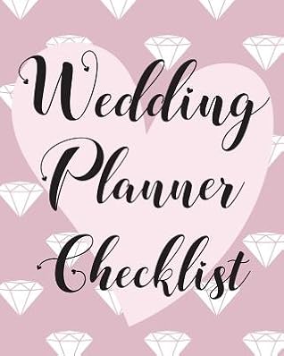 Wedding Planner Checklist The Wedding Planning Book That Every Bride To Be Must Have By Elite Planners