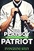 The Playboy Patriot by Evangeline Kelly The Playboy Patriot by Evangeline Kelly