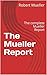 The Mueller Report : The complete Mueller Report