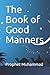 The Book of Good Manners: ك...