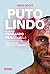 Puto lindo by Diego Scott