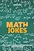 Math Jokes: 200+ Funny & Cl...