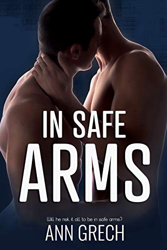 In Safe Arms (My Truth #2)