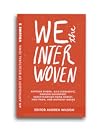 We the Interwoven...