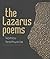 The Lazarus Poems (Wesleyan Poetry Series)