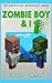 Zombie Boy & I: An Unoffici...
