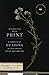 Interacting with Print: Elements of Reading in the Era of Print Saturation