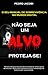 NÃO SEJA UM ALVO - PROTEJA-...