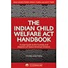The Indian Child Welfare Act Handbook: A Legal Guide to the Custody and Adoption of Native American Children, Third Edition