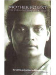 Mother Forest: The Unfinished Story of C.K. Janu (Paperback)