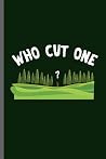 Who cut one?: For...