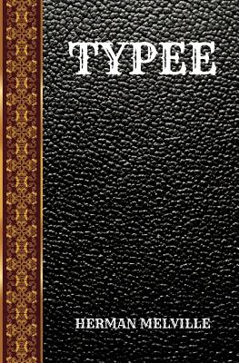 Typee: By Herman Melville