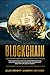 Blockchain: The Complete Gu...