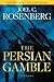 The Persian Gamble (Marcus Ryker, #2)