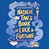 Natalie Tan's Book of Luck and Fortune by Roselle Lim