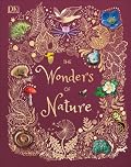 The Wonders of Nature: Discover the Incredible Stories of the Natural World
