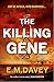 The Killing Gene