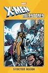 X-Men Milestones:...