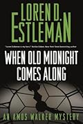 When Old Midnight Comes Along