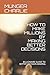 How to Make Millions by Making Better Decisions: Billionaire Guide to Better Decision Making