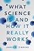 What Science Is and How It ...
