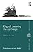 Digital Learning: The Key Concepts (Routledge Key Guides)