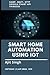 Smart Home Automation Using IoT