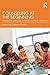 Counseling at the Beginning by Catherine Tucker
