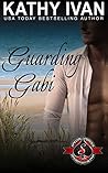 Guarding Gabi (Cajun Connection #4) Guarding Gabi (Cajun Connection #4)