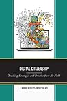 Digital Citizenship: Teaching Strategies and Practice from the Field