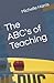 The ABC's of Teaching