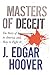 Masters of Deceit: The Story of Communism in America and How to Fight It
