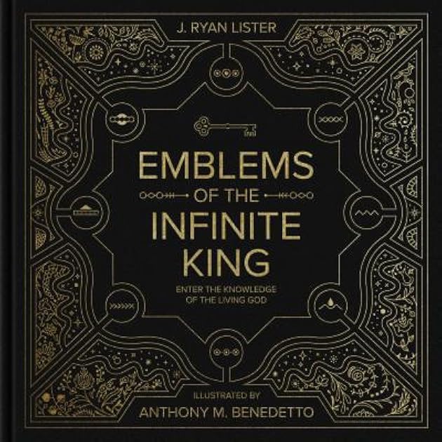 Emblems of the Infinite King: Enter the Knowledge of the Living God