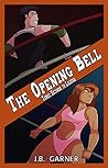 The Opening Bell (Three Seconds to Legend #1)