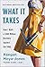 What It Takes: How I Built a $100 Million Business Against the Odds