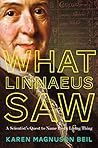 What Linnaeus Saw...