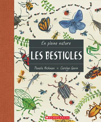 En Pleine Nature: Les Bestioles (French Edition)