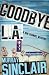 Goodbye L.A.
