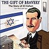 The Gift of Brave...