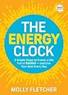 The Energy Clock by Molly Fletcher The Energy Clock by Molly Fletcher