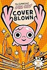 Cover Blown (Gumazing Gum Girl #4)