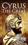 Cyrus the Great: ...