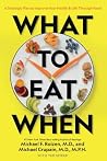 What to Eat When:...