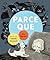 Parce Que (French Edition)