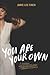 You Are Your Own: A Reckoning with the Religious Trauma of Evangelical Christianity