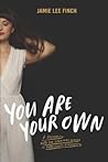 You Are Your Own:...