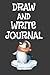 Draw And Write Journal: Wri...