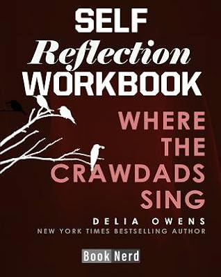 Self Reflection Workbook Where The Crawdads Sing By Book Nerd
