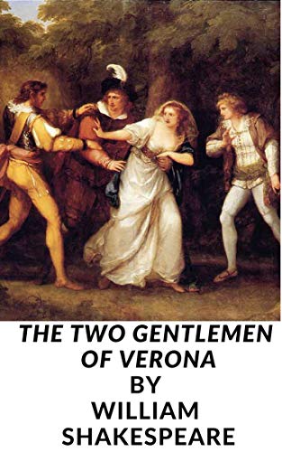 The Two Gentlemen of Verona by William Shakespeare
