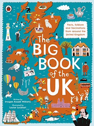 The Big Book of the UK: Facts, folklore and fascinations from around the United Kingdom (Kindle Edition)